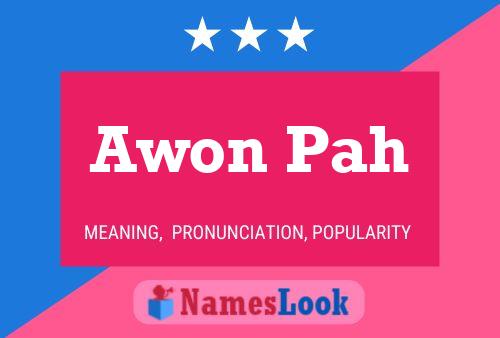 Awon Pah 名字海报