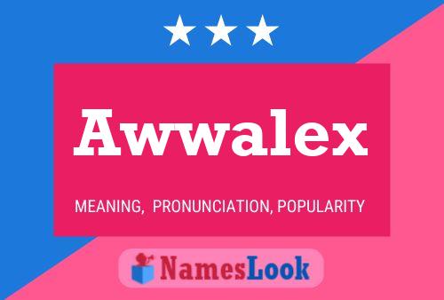 Awwalex 名字海报