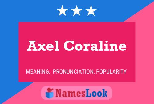 Axel Coraline 名字海报