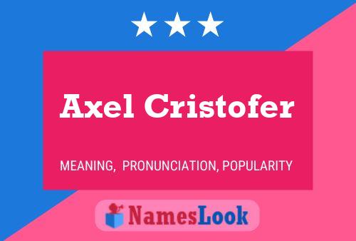 Axel Cristofer 名字海报