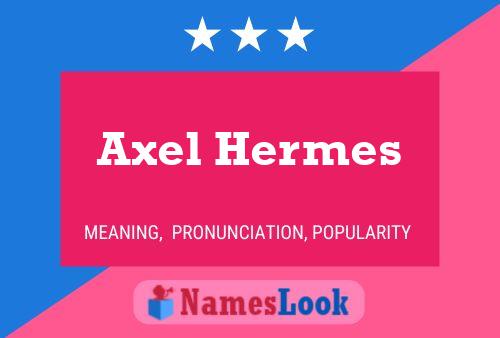 Axel Hermes 名字海报