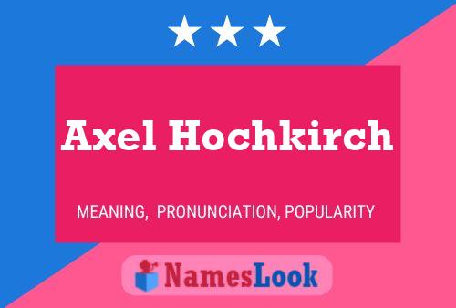 Axel Hochkirch 名字海报