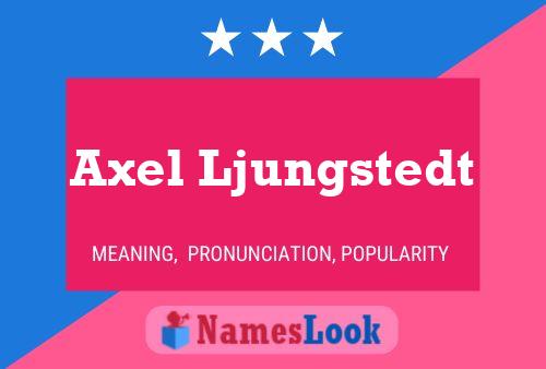 Axel Ljungstedt 名字海报