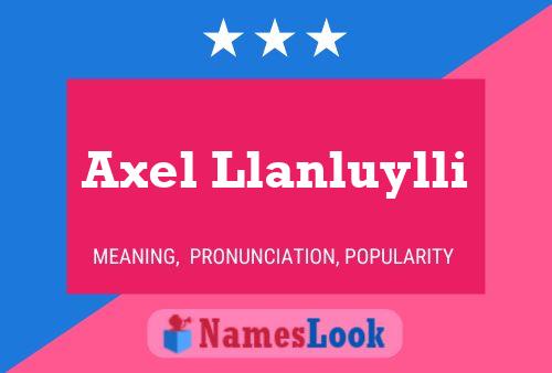 Axel Llanluylli 名字海报