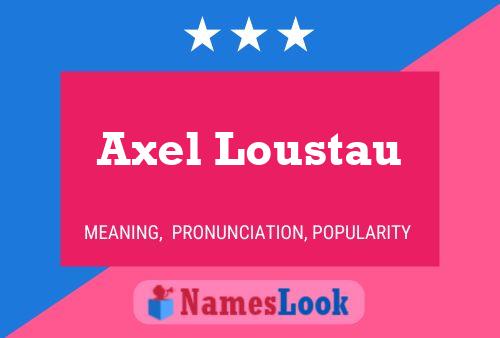 Axel Loustau 名字海报