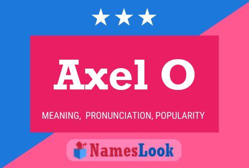 Axel O 名字海报