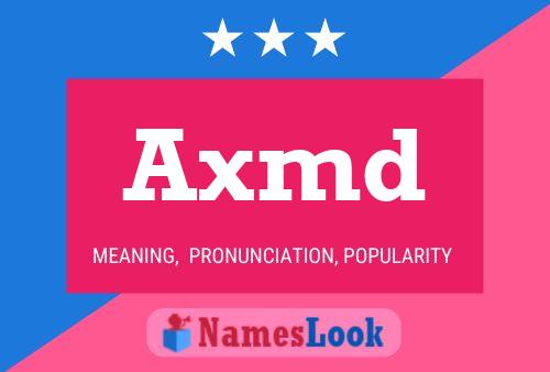 Axmd 名字海报