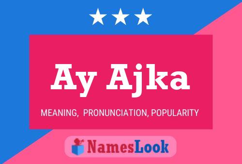 Ay Ajka 名字海报