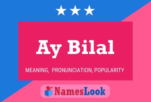 Ay Bilal 名字海报