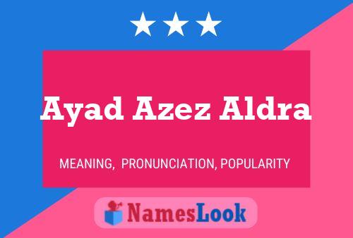 Ayad Azez Aldra 名字海报