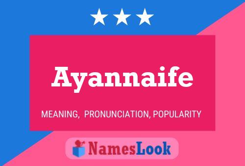 Ayannaife 名字海报