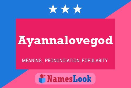 Ayannalovegod 名字海报