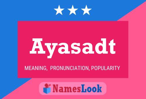 Ayasadt 名字海报