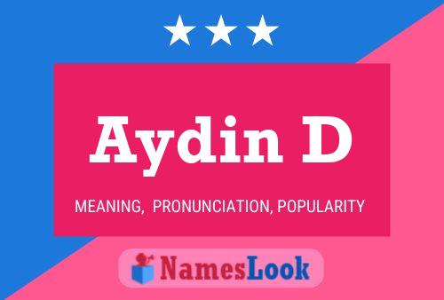 Aydin D 名字海报