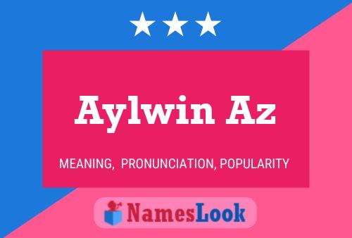 Aylwin Az 名字海报