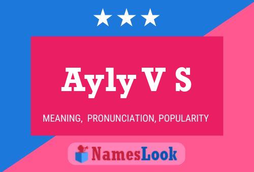 Ayly V S 名字海报