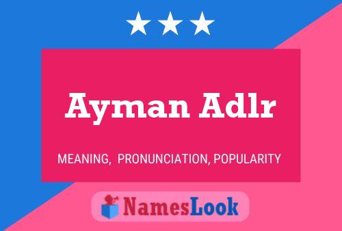 Ayman Adlr 名字海报