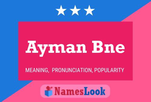 Ayman Bne 名字海报