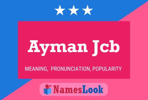 Ayman Jcb 名字海报