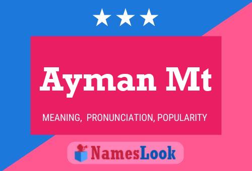 Ayman Mt 名字海报