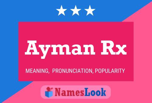 Ayman Rx 名字海报