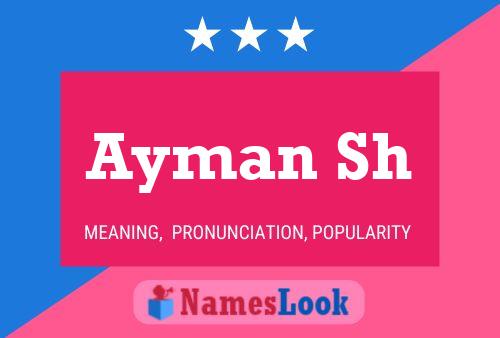 Ayman Sh 名字海报