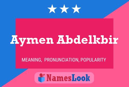 Aymen Abdelkbir 名字海报