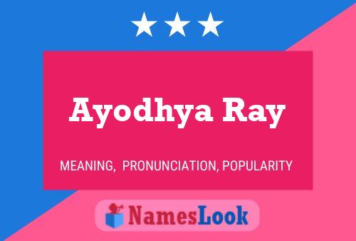 Ayodhya Ray 名字海报