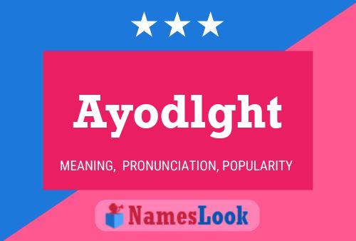 Ayodlght 名字海报