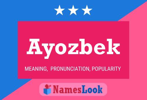 Ayozbek 名字海报