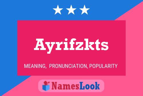 Ayrifzkts 名字海报