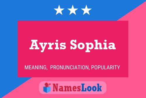 Ayris Sophia 名字海报