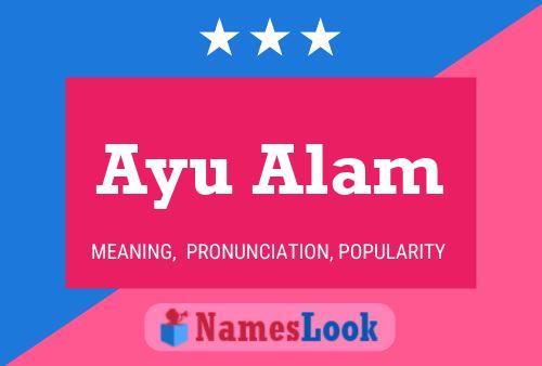 Ayu Alam 名字海报