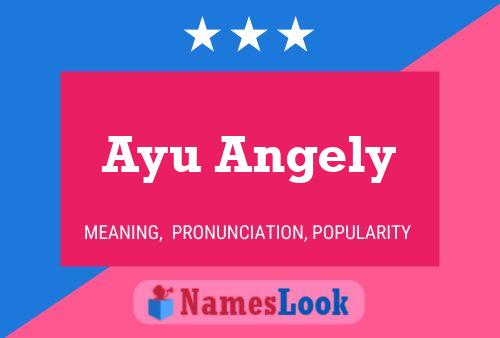 Ayu Angely 名字海报