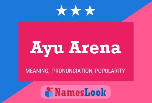 Ayu Arena 名字海报