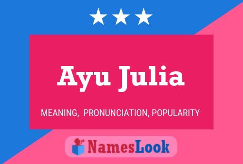 Ayu Julia 名字海报