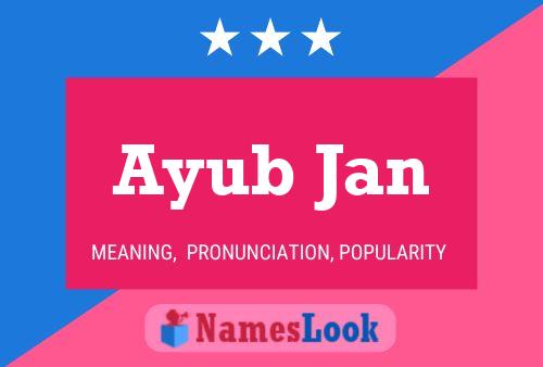 Ayub Jan 名字海报