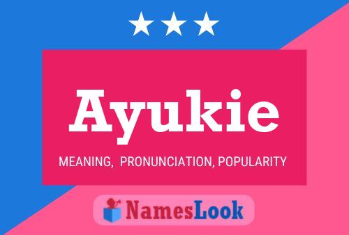 Ayukie 名字海报