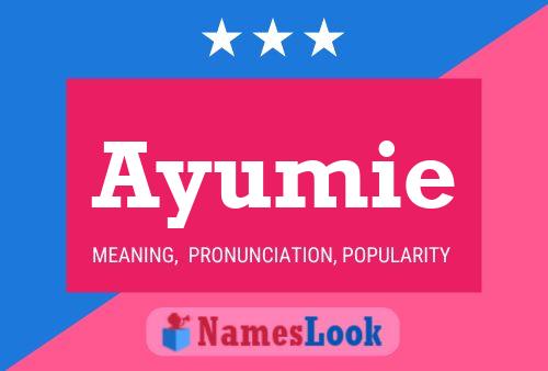 Ayumie 名字海报