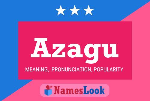 Azagu 名字海报