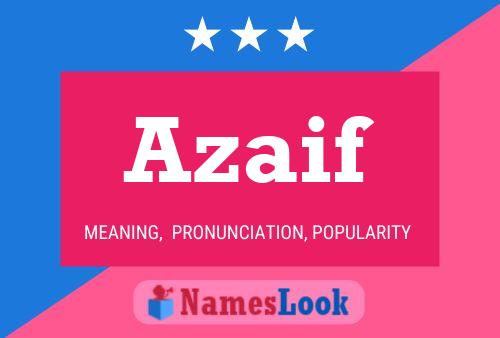 Azaif 名字海报