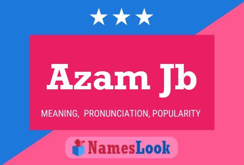 Azam Jb 名字海报