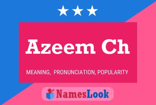 Azeem Ch 名字海报