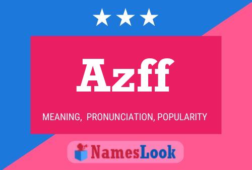 Azff 名字海报