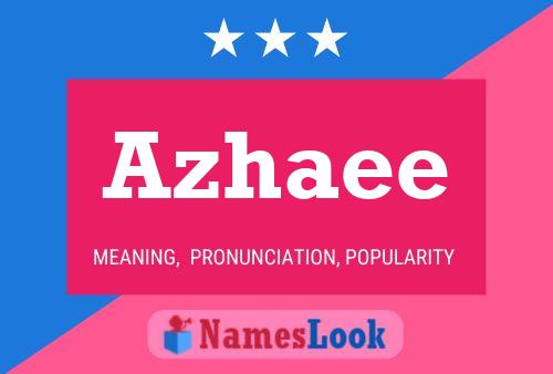 Azhaee 名字海报