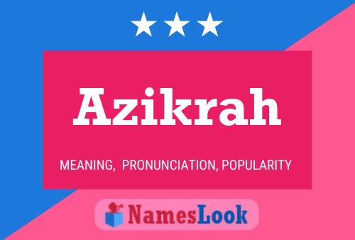 Azikrah 名字海报