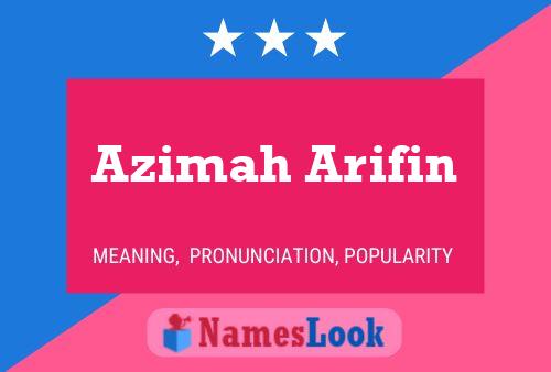 Azimah Arifin 名字海报