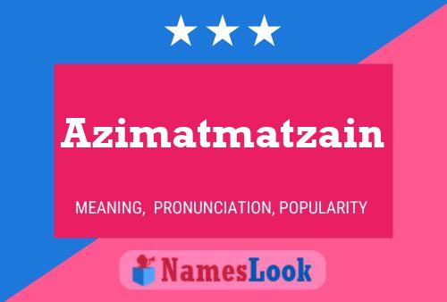 Azimatmatzain 名字海报