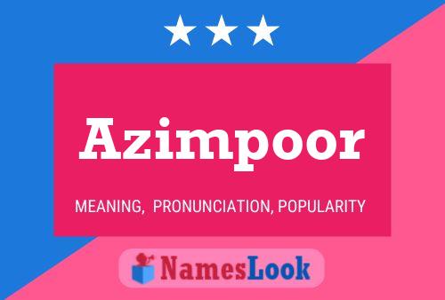 Azimpoor 名字海报