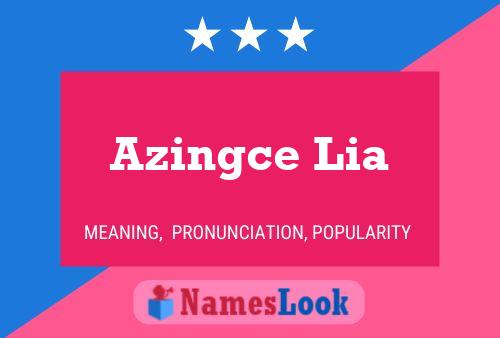 Azingce Lia 名字海报